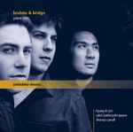 Cover for album: Brahms & Bridge – Piano Trios(CD, Album)