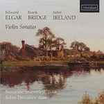 Cover for album: Edward Elgar, Frank Bridge, John Ireland, Susanne Stanzeleit, John Thwaites – Violin Sonatas(CD, Album)