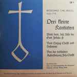 Cover for album: Wolfgang Carl Briegel, Chor Und Instrumentalisten Der Hessischen Kantorei, Philipp Reich – Drei Kleine Kantaten(7