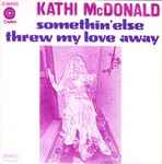 Cover for album: Kathi McDonald – Somethin' Else / Threw My Love Away(7
