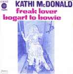 Cover for album: Kathi McDonald – Freak Lover / Bogart To Bowie