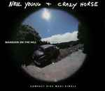 Cover for album: Neil Young & Crazy Horse – Mansion On The Hill
