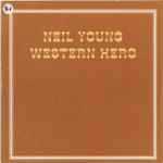 Cover for album: Neil Young – Western Hero(CD, Single, Promo)