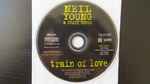 Cover for album: Neil Young & Crazy Horse – Train Of Love(CD, Single, Promo, Stereo)