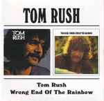 Cover for album: Tom Rush – Tom Rush / Wrong End Of The Rainbow
