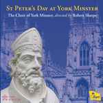 Cover for album: Missa Brevis (2012)The Choir Of York Minster, Robert Sharpe (3) – St Peter’s Day At York Minster(CD, Album)