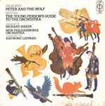 Cover for album: Prokofiev, Britten Narrated By Richard Baker (7), New Philharmonia Orchestra Conducted By Raymond Leppard – Peter And The Wolf / The Young Person's Guide To The Orchestra