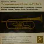 Cover for album: Kammerorchester des Kepler-Gymnasiums Tübingen, Helmut Calgéer, Carlheinz Halder - Tommaso Albinoni – Trompetenkonzert B-dur, op. VII Nr. 3