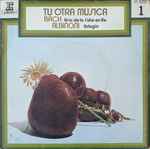 Cover for album: Bach, Albinoni, Orquesta De Cámara Jean-François Paillard , Director: J. F. Paillard – Tu Otra Música / Vol. 1(7
