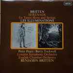 Cover for album: Britten / Peter Pears, Barry Tuckwell, The London Symphony Orchestra, English Chamber Orchestra, Benjamin Britten – Serenade For Tenor, Horn And Strings / Les Illuminations
