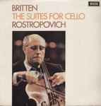 Cover for album: Britten, Rostropovich – The Suites For Cello