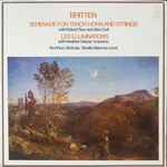 Cover for album: Britten - Robert Tear, Alan Civil, Heather Harper, Northern Sinfonia, Neville Marriner – Serenade For Tenor, Horn And Strings / Les Iluminations