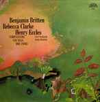 Cover for album: Benjamin Britten / Rebecca Clarke / Henry Eccles – Josef Koďousek, Květa Novotná – Compositions For Viola And Piano