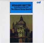 Cover for album: Benjamin Britten - The Alberni String Quartet – String Quartets Nos. 2 & 3