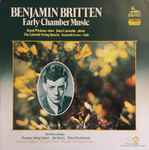 Cover for album: Benjamin Britten - Derek Wickens, John Constable, The Gabrieli String Quartet, Kenneth Essex (2) – Early Chamber Music
