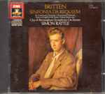 Cover for album: Britten, City Of Birmingham Symphony Orchestra, Sir Simon Rattle – Sinfonia Da Requiem / An American Overture / Occasional Overture / Suites On English Folk Tunes ´A Time There Was...´