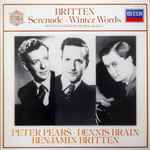 Cover for album: Benjamin Britten - Peter Pears, Dennis Brain – Serenade / Winter Words / Michelangelo Sonnets