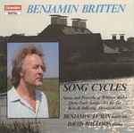 Cover for album: Benjamin Britten - Benjamin Luxon, David Willison – Song Cycles