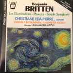 Cover for album: Benjamin Britten - Christiane Eda-Pierre, Ensemble Instrumental Jean-Walter Audoli , Direction Jean-Walter Audoli – Les Illuminations / Phaedra / Simple Symphony(CD, Album, Stereo)