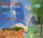Cover for album: Britten, The Plymouth Music Series, Philip Brunelle – Paul Bunyan
