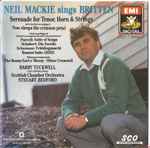 Cover for album: Benjamin Britten, Neil Mackie (2), Steuart Bedford, Scottish Chamber Orchestra – Neil Mackie Sings Britten