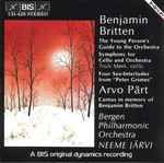 Cover for album: Benjamin Britten, Arvo Pärt, Bergen Philharmonic Orchestra, Neeme Järvi – The Young Person's Guide To The Orchestra / Symphony For Cello And Orchestra / Four Sea-Interludes From 