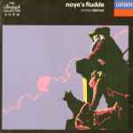 Cover for album: Britten, Del Mar, English Chamber Orchestra, Wandsworth School Boys' Choir, Russell Burgess – Noye's Fludde / The Golden Vanity
