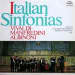 Cover for album: Vivaldi, Manfredini, Albinoni, Slovak Chamber Orchestra, Bohdan Warchal – Italian Sinfonias(LP, Compilation, Stereo)