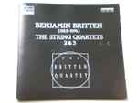 Cover for album: Benjamin Britten, The Britten Quartet – The String Quartets 2 & 3(CD, Album)