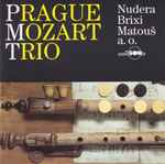 Cover for album: Prague Mozart Trio, Nudera, Brixi, Matouš – Prague Mozart Trio(CD, Album)