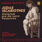 Cover for album: František Xaver Brixi , Soloists Musica Bohemica, Jaroslav Krček – Judas Iscariothes (Oratorium Pro Die Sacro Parasceves))(CD, Album)