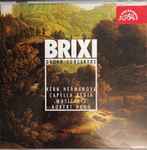 Cover for album: Věra Heřmanová, Robert Hugo, Capella Regia Musicalis, František Xaver Brixi – Brixi Organ Concertos(CD, Album, Compilation, Stereo)