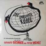 Cover for album: Gerhard Bronner & Peter Wehle – Die Unruhige Kugel