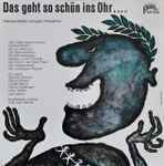 Cover for album: Various, Gerhard Bronner, Louise Martini, Helmut Qualtinger – Kabarett aus Wien: Das geht so schön ins Ohr ....(LP)