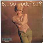 Cover for album: Gerhard Bronner, Gunther Philipp, Die 3 Lauser – 6... So Oder So ?(7