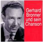 Cover for album: Gerhard Bronner Und Sein Chanson(CD, Compilation, Mono)