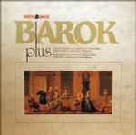 Cover for album: Vivaldi / Albinoni / Bach / Boccherini - Frans Brüggen, Han De Vries, Ton Koopman, Gustav Leonhardt, Anner Bijlsma – Barok Plus(LP, Compilation, Limited Edition)