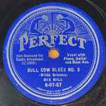 Cover for album: Bull Cow Blues No. 3 / Big Bill's Milk Cow No. 2(Shellac, 10