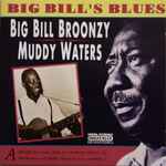 Cover for album: Big Bill Broonzy, Muddy Waters – Big Bill's Blues(CD, Compilation, Remastered)