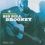 Cover for album: Presenting... Big Bill Broonzy(CD, Album, Compilation, Stereo)