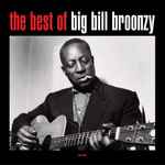 Cover for album: The Best Of Big Bill Broonzy(LP, Compilation)