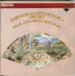 Cover for album: Albinoni • I Musici • Félix Ayo • Heinz Holliger – 6 Concerti Op. 9