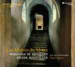 Cover for album: Sébastien De Brossard, Pierre Bouteiller (2) – Les Arts Florissants, Paul Agnew (2) – Les Maître Du Motet(CD, Album)