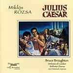 Cover for album: Miklós Rózsa / Bruce Broughton / Sinfonia Of London & Sinfonia Chorus – Julius Caesar
