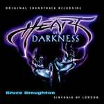 Cover for album: Bruce Broughton / Sinfonia Of London – Heart Of Darkness (Original Soundtrack Recording)(CD, Album, Enhanced)