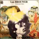 Cover for album: Leo Brouwer, Philippe Lemaigre – Œuvres Pour Guitare