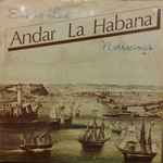 Cover for album: Eusebio Leal, Leo Brouwer – Andar La Habana. Narraciones Vol. II(LP, Album)
