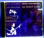 Cover for album: Rey Guerra, Leo Brouwer, Orquesta Sinfónica Nacional De Cuba – From Yesterday To Penny Lane(CD, Album)