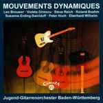 Cover for album: Leo Brouwer · Violeta Dinescu · Steve Reich · Roland Boehm · Susanne Erding-Swiridoff · Peter Hoch · Eberhard Wilhelm (2) - Jugend-Gitarrenorchester Baden-Württemberg – Mouvements Dynamiques(CD, Album, Stereo)
