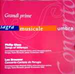 Cover for album: Sagra Musicale Umbra, Philip Glass, Leo Brouwer – Philip Glass - Leo Brouwer(CD, Album)